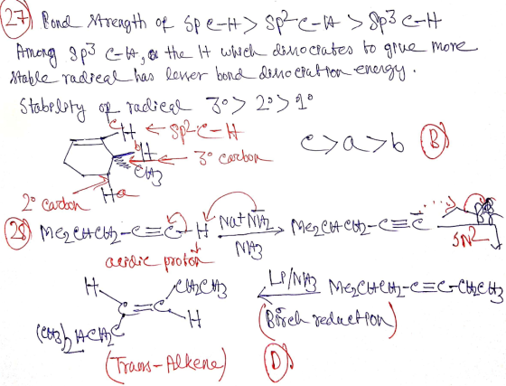 (27) Rond strength of spett> Sp²e-H> Sp3 C-H Among sp3 CH, O the It which dirocrates to give more Stable radical has lever bo
