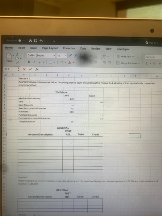 AutoSave HW 6-1 Home Insert Draw Page Layout Formulas Data Review View Developer Calibri (Body) A A 11 99 Wrap Text General P