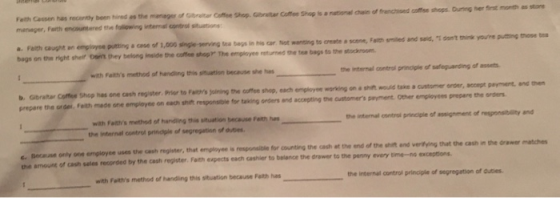 Faith Case has recently been hired as the manager of bruit Coffee Shop Gear Coffee Shop is a nation has offranchised coffee s