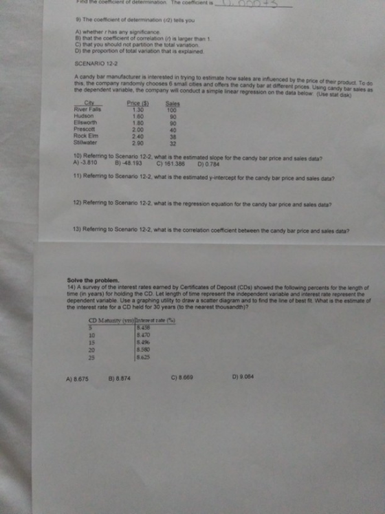 Find the coeficient of determination The coefficient is__ 3 9) The coefficient of determination (2) tells you A) whether has