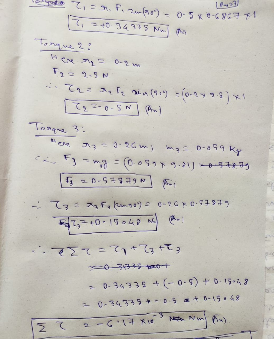 quo ,zer, f.zer (0) 12, 2+0-34 335 Nm/ 0-5 X 0-68671 0-2 m Torque 2: ere r = F2 = 2.5N Taz da fr sin (900) = (0-2 * 2.5 ) x 1