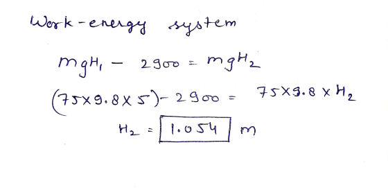 Work-energy system mgh, mgHz (7549.8x5)-2900 75X9.8 xha 2900 He 1.054 m