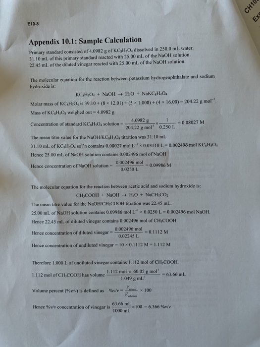 E10-8 Appendix 10.1: Sample Calculation Primary standard consisted of 4.0982 g of KCHsO, dissolved in 250.0 mL. water. 31.10