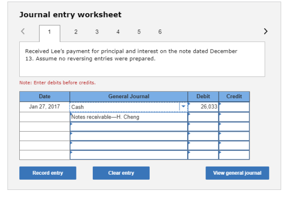 Journal entry worksheet 2 4 Received Lees payment for principal and interest on the note dated December 13. Assume no revers