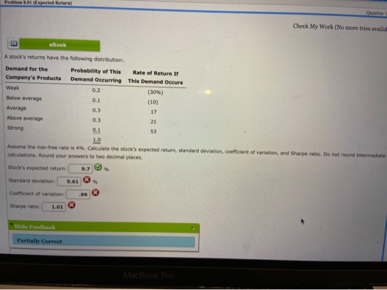 Problem 8.01 (Expected Return) Question 1 Check My Work (No more tries availal eBook A stocks returns have the following dis