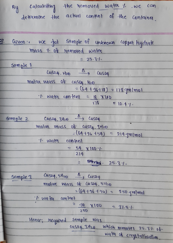 By calculating determine the the removed water / we can actual content of the container 27. Given: we got - mass t. of sample