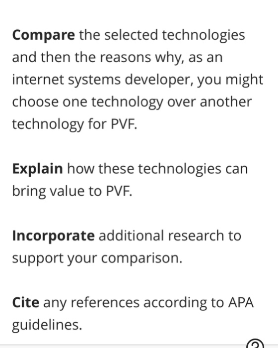 Compare the selected technologies and then the reasons why, as an internet systems developer, you might choose one technology