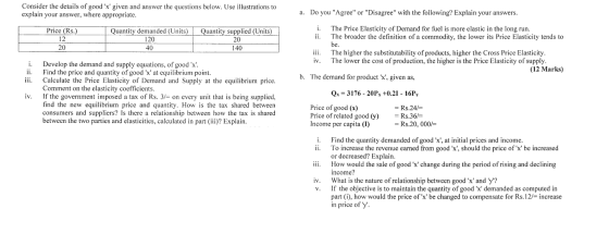 Consider the details of good x given and answer the questions below. Use illustrations to explain your answer, where approp