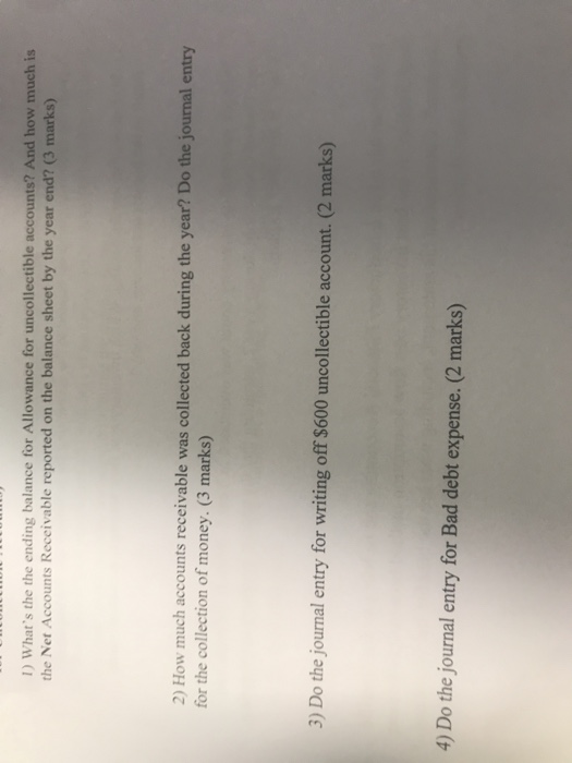 D Whats the the ending balance for Allowance for uncollectible accounts? And how much is the Net Accounts Receivable reporte