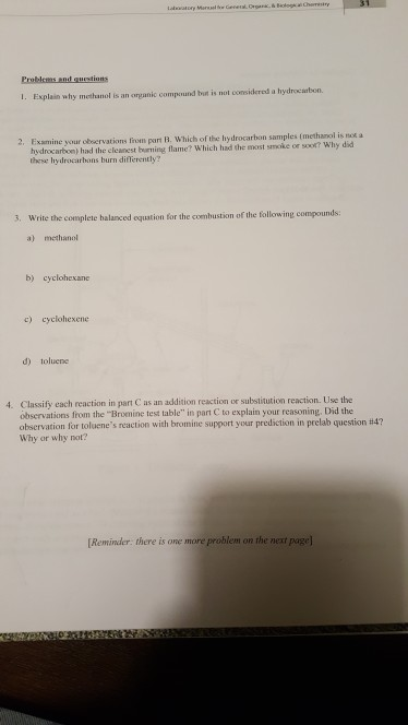 Problems and questions 1. Explain why methanol is an amanic compound but is not considered a hydrocarbon 2. Examine your obse