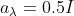 a_\lambda = 0.5I