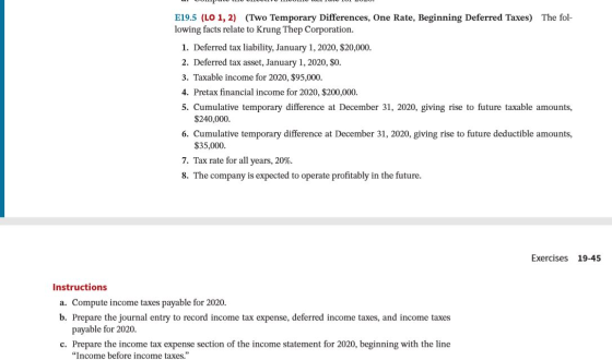POLOOOOOOOOOOO E19.5 (LO 1, 2) (Two Temporary Differences, One Rate, Beginning Deferred Taxes) The fol- lowing facts relate t