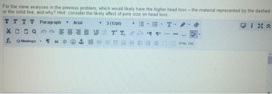 For the sieve analyses in the previous problem, which would likely have the higher head loss - the material represented by th