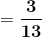 3 13