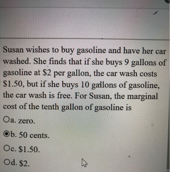 Susan wishes to buy gasoline and have her car washed. She finds that if she buys 9 gallons of gasoline at $2 per gallon, the