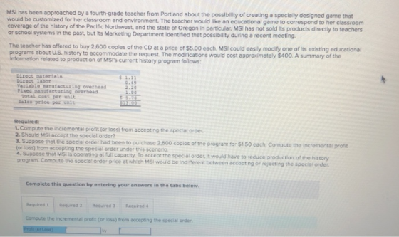 MSI has been approached by a fourth-grade teacher from Portland about the possibility of creating a specially designed game t