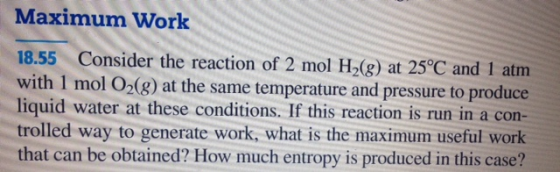 Consider the reaction of 2 mol H_2(g) at 25 degree