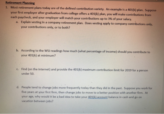 Retirement Planning 1. Most retirement plans today are of the defined contribution variety. An example is a 401(k) plan. Supp