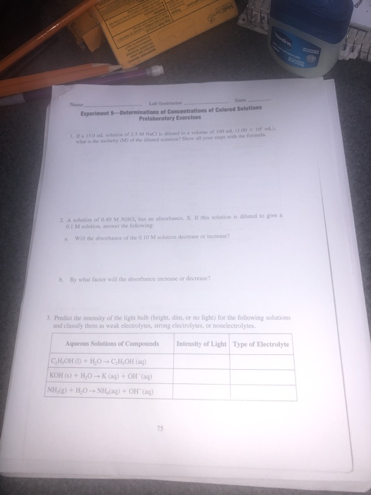 Name Lab testructo Experiment 9-Determinations of Cencentrations of Colered Solutions Prelaboratory Exercises i. Iya15.0 inL
