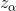 z_{\alpha }