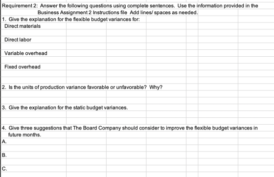 Requirement 2: Answer the following questions using complete sentences. Use the information provided in the Business Assignme