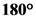 180°
