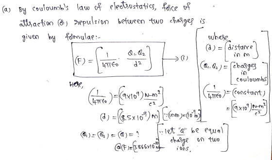 (a) By couloumbls law of electbostatic, foce f given by ^sinulae whese coulvu»bs C 2 2