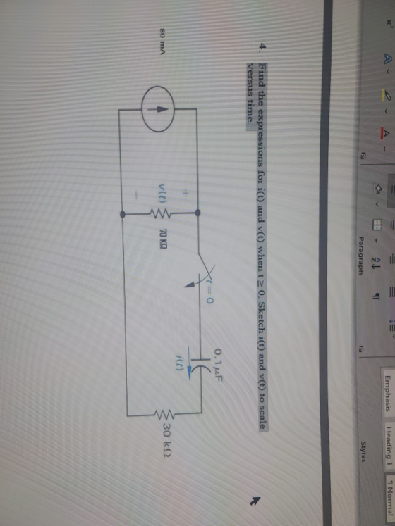 X Are. A Emphasis Heading 1 1 Normal an ALT Paragraph Styles Find the expressions for i(t) and v(t) when t2 0. Sketch i(t) an
