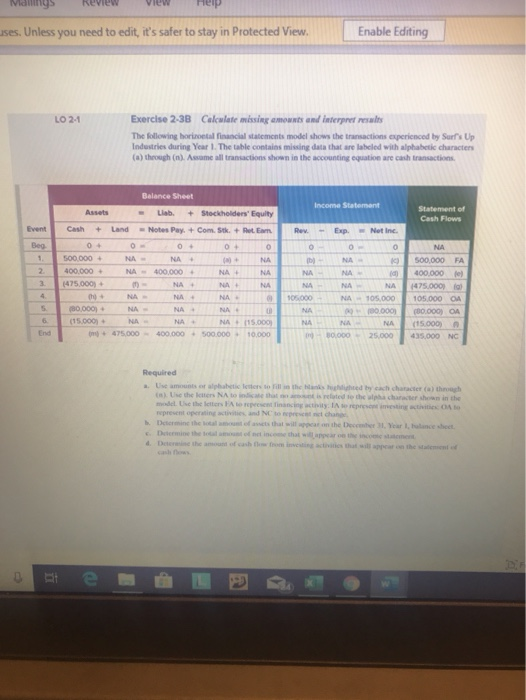 Mathys Review view Help uses. Unless you need to edit, its safer to stay in Protected View Enable Editing Exercise 2-38 Calc