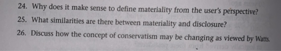 24. Why does it make sense to define materiality from the users perspective? 25. What similarities are there between materia