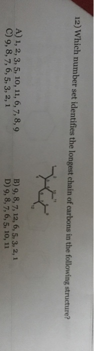 Which number set identifies the longest chain of c