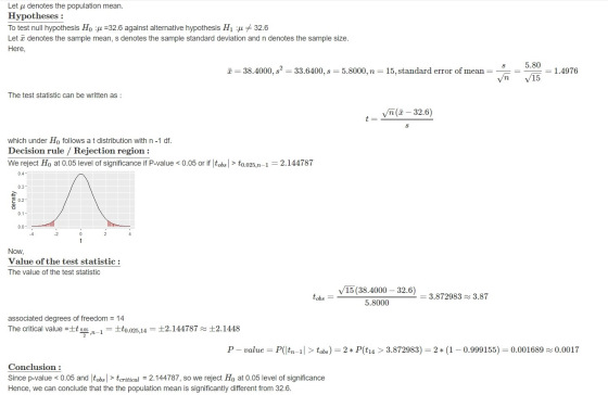 Let u denotes the population mean. Hypotheses : To test null hypothesis Ho :p =32.6 against alternative hypothesis H :p # 32.