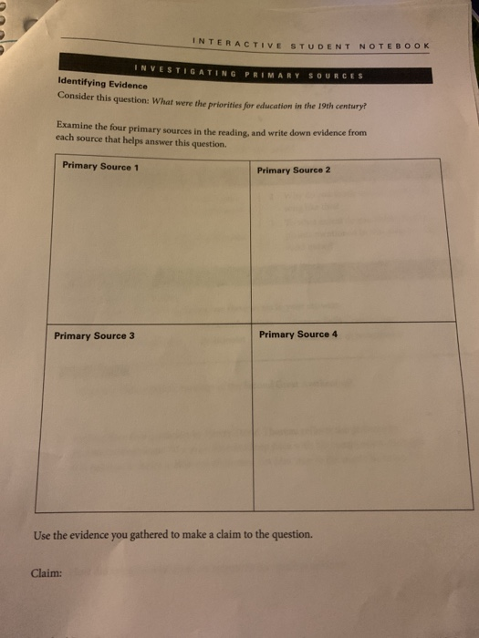 UUU INTERACTIVE STUDENT NOTEBOOK INVESTIGATING PRIMARY SOURCES Identifying Evidence Consider this question: What were the pri