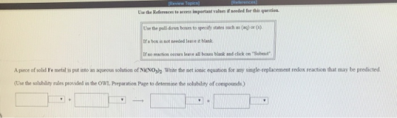 (Review Topica) Use the References te access important values if needed for this question. Use the pull-down boxes to specify