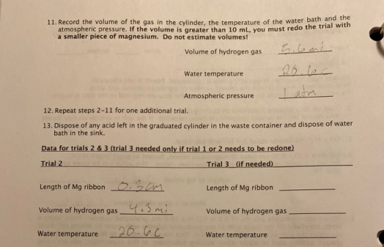 11. Record the volume of the gas in the cylinder the temperature of the water bath rature of the water bath and the atmospher
