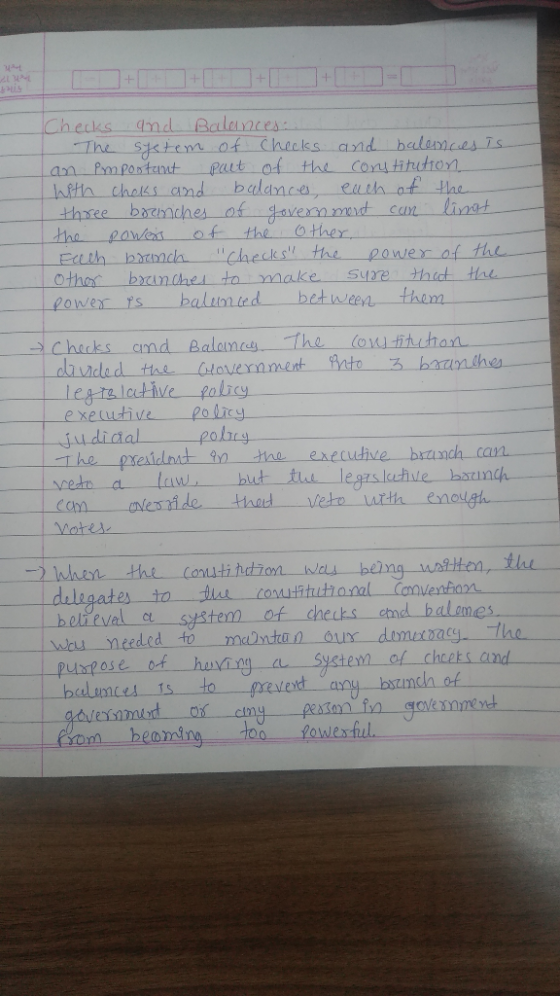 Checks and Balances: The system of checks and balances is an important part of the constitution with cheks and balances, each
