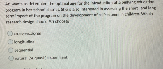 Ari wants to determine the optimal age for the introduction of a bullying education program in her school district. She is al