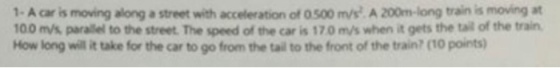 A car is moving along a street with acceleration