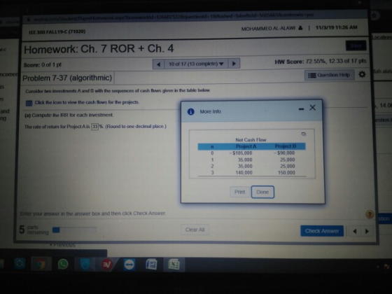 MOHAMMED AL ALAMI & 11/2/19 11:26 AM IDE 300 FALL19-C671020) HW Score: 72 55%, 12 33 of 17 pts ncemer Homework: Ch. 7 ROR + C
