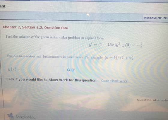 ent MESSAGE MY INS Chapter 2, Section 2.2, Question 09a Find the solution of the given initial value problem in explicit form