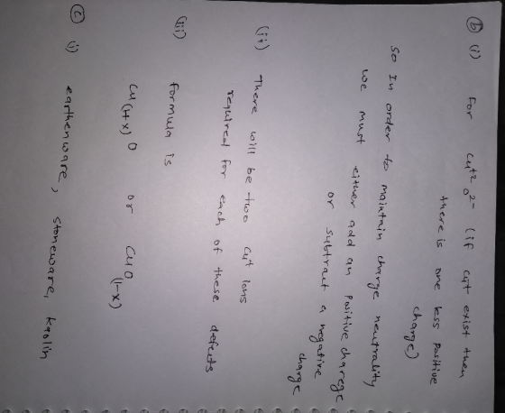 cute o2 (if cut exist then FOr fhere is ess Pasitive one charge maintain chege meutrality So In order Pasitive charegc we Mus