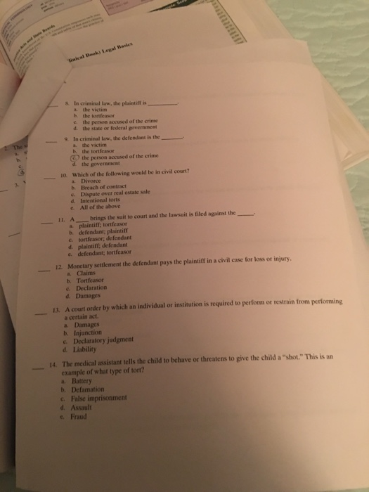 In criminal law, the plaintiff is a the victim the fortfeaser c. the person accused of the crime d. the state or federal gove