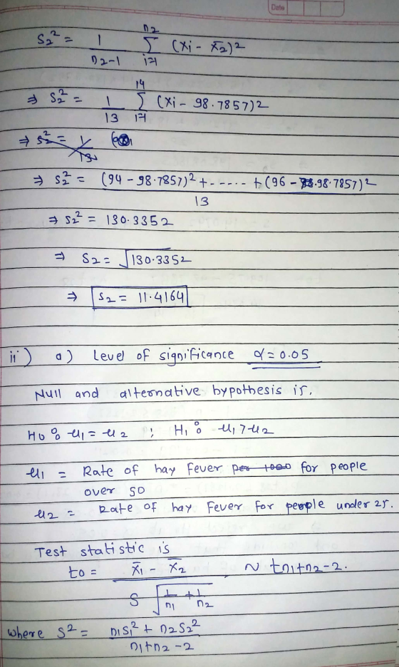 Date S2² = 1 I (xi - Fa)2 12-1 1의 52 = is (Xi - 98.7857)2 13 19 +(96 - 8.98:7857) 2 → Szs (94 - 98.7857)2 + - 13 7 52² = 130.