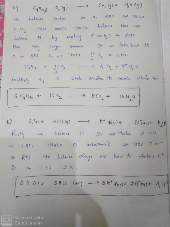 a) Cymrugt 02 (g) Co, (g) + tho cgg. we balance carbon so an RMS we take 4 to this make carbon balance Now we balance H by wr