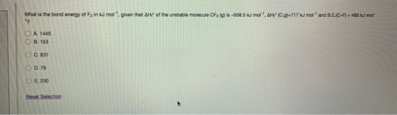 What is the bond energy of F2 in kJ mol, given that AH 12 of the unstable molecule CF3 (g) is -508.5 kJ mol, AH (C.g)=717 k