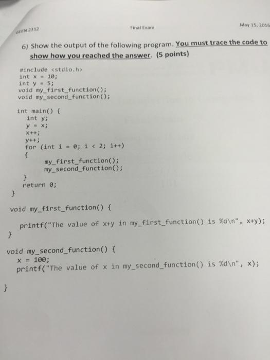 Show the output of the following program. You must