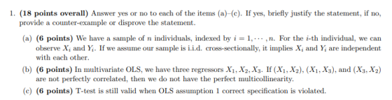 1. (18 points overall) Answer yes or no to each of the items (a)-c). If yes, briefly justify the statement, if no, provide a