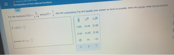 GRAPHS AND PUNC Composition of two rational functions 3 and g(x) = ? find the composition fg and simplify your answer as much