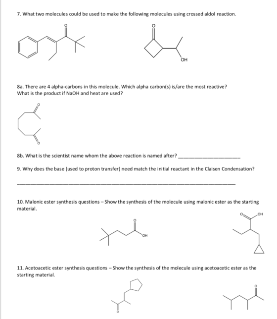 7. What two molecules could be used to make the following molecules using crossed aldol reaction. ook OH 8a. There are 4 alph