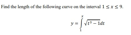 Find the length of the following curve on the interval 1 5 x 59. v=bro - 1dt
